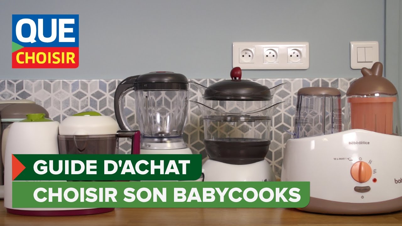 Comment choisir son Babycooks : guide achat I UFC Que Choisir 