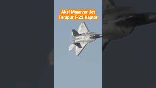 Aksi manuver jet tempur f22 raptor #shorts #jettempur #pesawattempur #f22raptor #f22fighterjet #f22