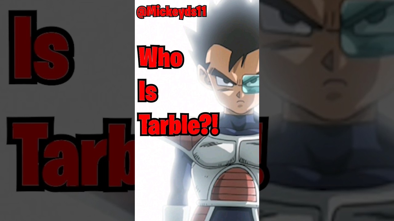 Who Is Tarble?!