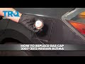 How to Replace Gas Cap 2007-2012 Nissan Altima