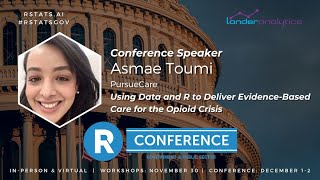 Asmae Toumi - Using Data and R to Deliver Evidence-Based Care for the Opioid Crisis