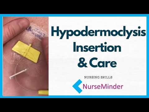 Hypodermoclysis Insertion and Care for Nurses