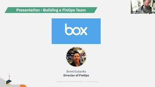 Brent Eubanks of Box: How to build a FinOps team, personas, skill sets, and tips from a leader's POV