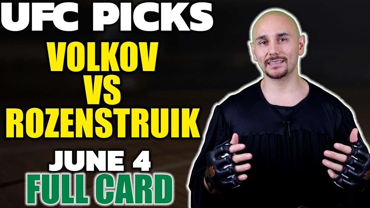 UFC Free Picks Fight Night Volkov vs Rozenstruik | Free UFC Predictions 6/4 | Kyle Kirms
