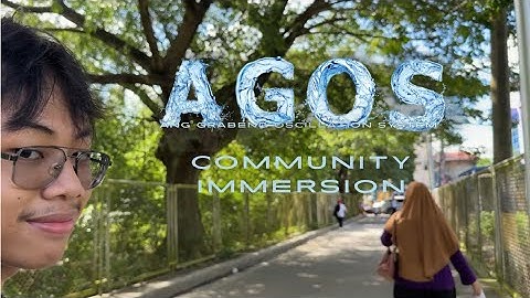 AGOS Community Immersion Video