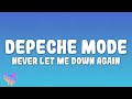 Depeche Mode - Never Let Me Down Again
