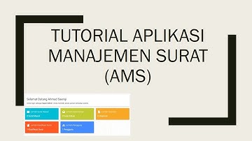 Tutorial Penggunaan Aplikasi E-Arsip dengan AMS