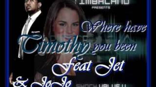 Timbaland ft. Jet &amp; JoJo- Timothy (Where have you been)