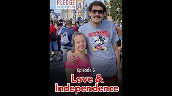 Love & Independence: Episode 5 | Alex's Story
