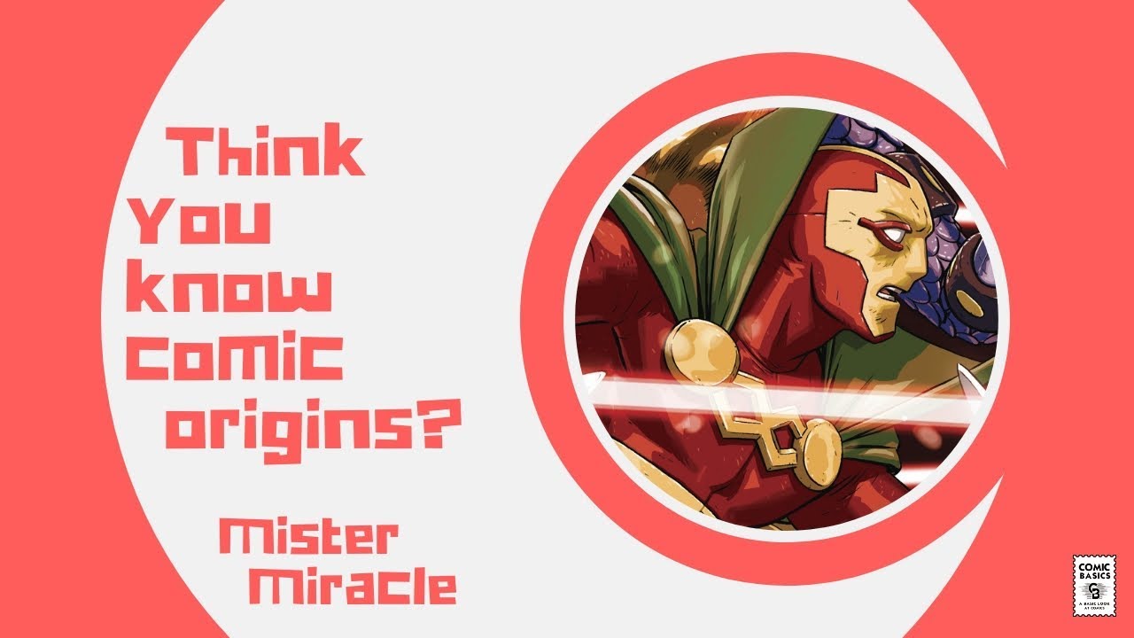 Mister Miracle (Origin) - Comic Basics