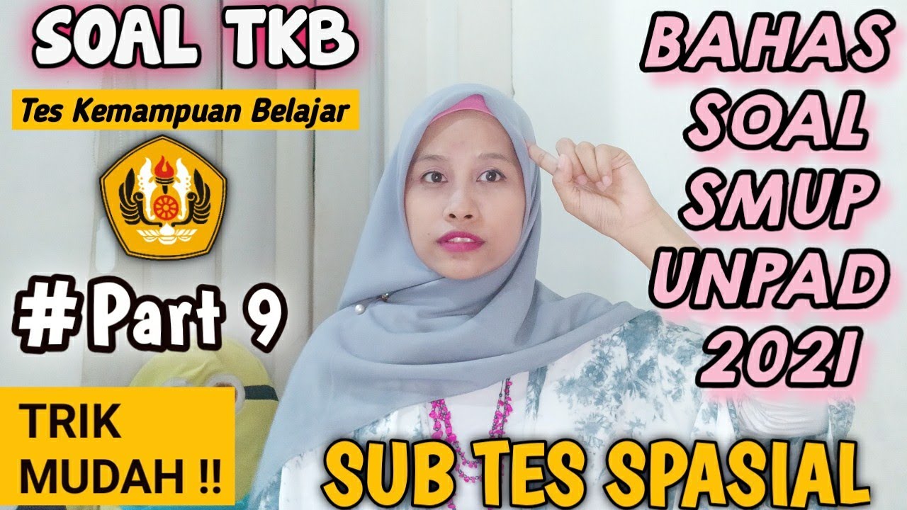 SOAL TES SPASIAL TKB SMUP UNPAD 2021-TRIK MUDAH DIPAHAMI!!
