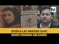 Manu sharma who killed jessica lal in 1999 released from delhis tihar jail