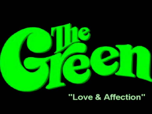 The Green - Love & Affection