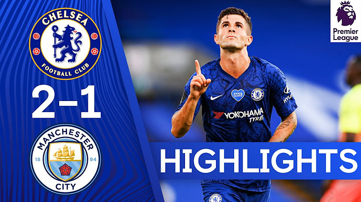 Chelsea 2-1 Manchester City | Pulisic & Willian Seal Dramatic Victory | Premier League Highlights