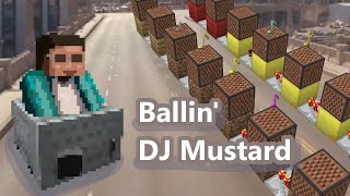 Ballin' - DJ Mustard (Minecraft)