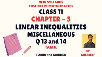 CLASS 11 | CHAPTER 5 | MISCELLANEOUS | Q 13, 14 | LINEAR INEQUALITIES | MATHS |CBSE NEW SYLLABUS