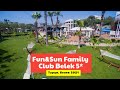 Видео обзор Fun Sun Family Club Belek 5* Турция, Белек в 2021