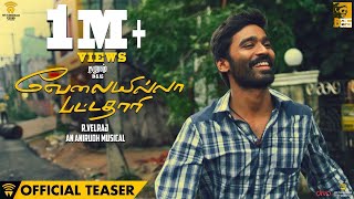 Velai illa Pattathari - Official Teaser