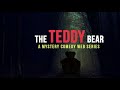 ദി ടെഡി ബീർ | വെബ് സീരീസ് | Motion Poster | The Teddy Bear | a Mystery - Comedy Web Series | Nikki