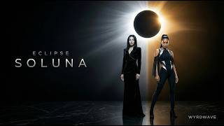 SOLUNA — ECLIPSE (Official Music Video)