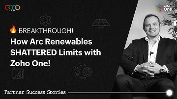 Partner Success Stories : Zoho One - Aurelian Group & Arc Renewable