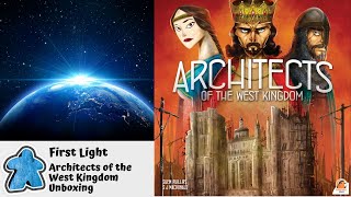 First Light - Architects of the West Kingdom Unboxing