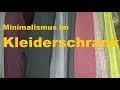 Minimalismus für Jedermann: Im Kleiderschrank / Den Alltag entrümpeln