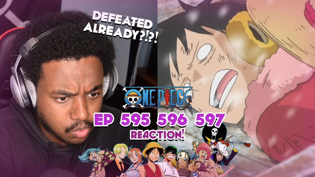 Luffy Defeated Already One Piece Episode 595 596 597 Reaction Full Link In Description Youtube