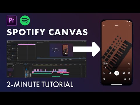 Creating Spotify Canvas Videos | Adobe Premiere Pro | 2-Minute Tutorial