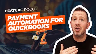 Portal Feature Focus - Payment Automation for QuickBooks