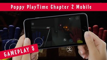 Poppy PlayTime : Chapter 2! Mobile Gameplay Part 5 ( Android / IOS )