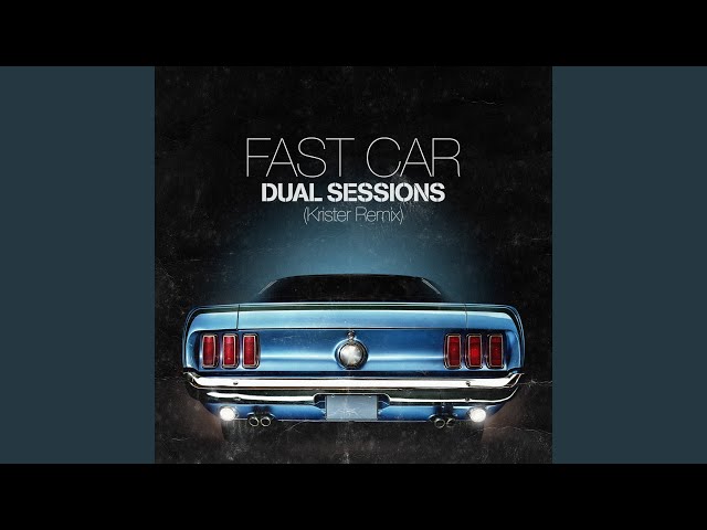 DUAL SESSIONS - FAST CAR
