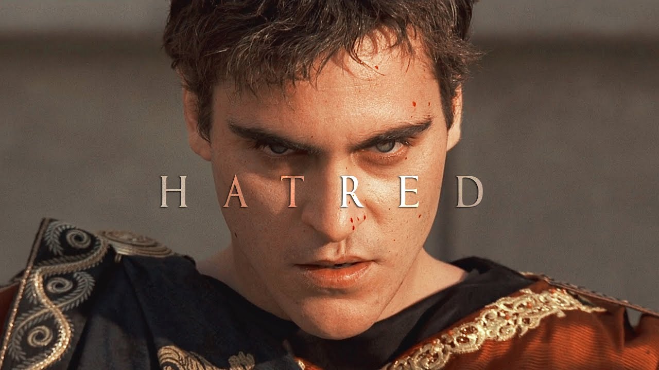 (Gladiator) Commodus | Hatred