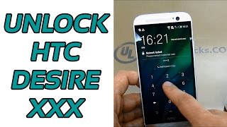 How To Unlock HTC Desire 510-512-520-530-550-555-610-620-625-626-626S-630-816-820 by Unlock Code.
