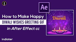How to Make Diwali Wishes Greeting & Video in After Effect CC HINDI