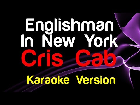🎤 Cris Cab - Englishman In New York (Karaoke Version) - King Of Karaoke
