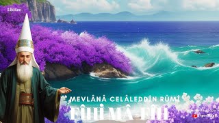 Fîhi Mâ-Fîh Dünya Denize Benzer Mevlana Celaleddin Rumi Sesli Kitap 5. Bölüm