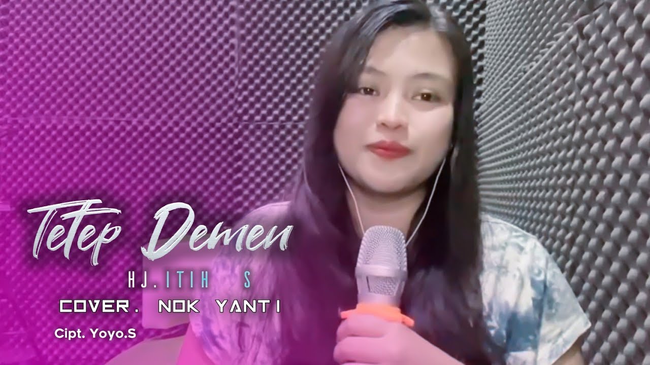 TETEP DEMEN (Hj Itih S) | Cover Nok Yanti