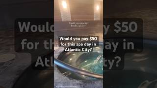 $50 for this Atlantic City day spa?