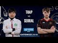 Starcraft II - Trap [P] vs. Serral [Z] - Quarter Final - IEM Katowice 2018