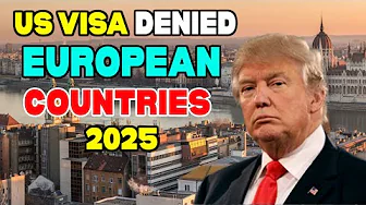 10 European Countries with the MOST US Visa Rejections