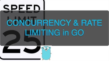 Go Concurrency And Rate Limiting