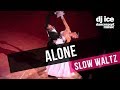 SLOW WALTZ | Dj Ice ft Lenna - Alone (Alan Walker Cover)