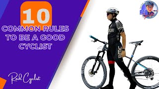 10 Common Rules To Be A Good Cyclist | MTB | Rad Cyclist