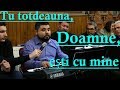 Tu totdeauna, Doamne, esti cu mine (Fr. Pohrib Toderel) 17.11.2019