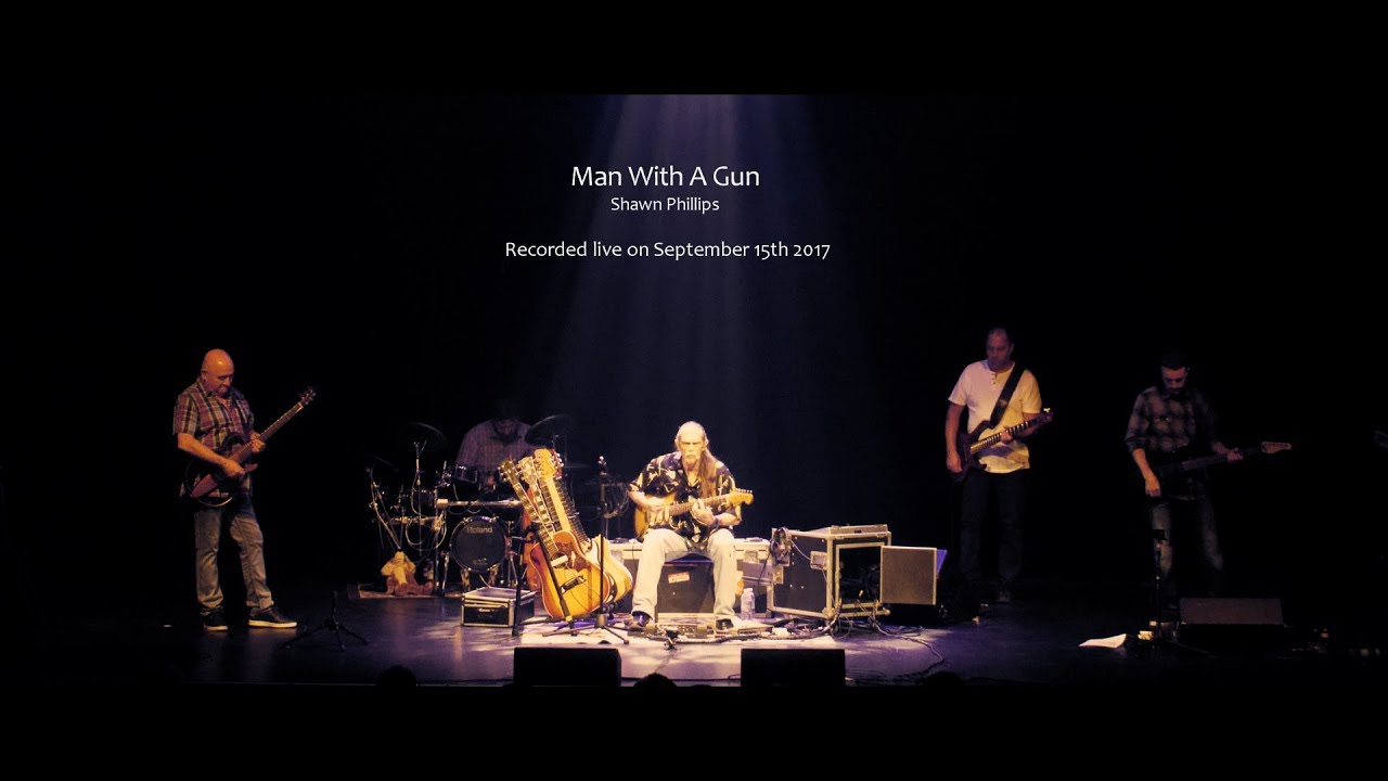 Shawn Phillips Man With A Gun (Live) YouTube