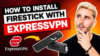 How To Install Expressvpn On Firestick: Complete Setup Guide Quickly