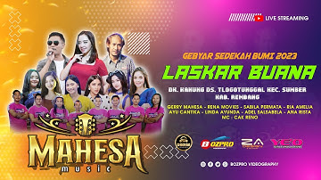 🔴LIVE STREAMING " MAHESA MUSIC " GEBYAR SEDEKAH BUMI 2023 LASKAR BUANA - KANUNG TLOGOTUNGGAL REMBANG