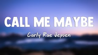 Call Me Maybe - Carly Rae Jepsen (Lyrics Version) 🪂