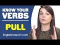 PULL - Basic Verbs - Learn English Grammar